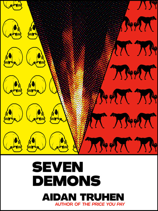Title details for Seven Demons by Aidan Truhen - Available